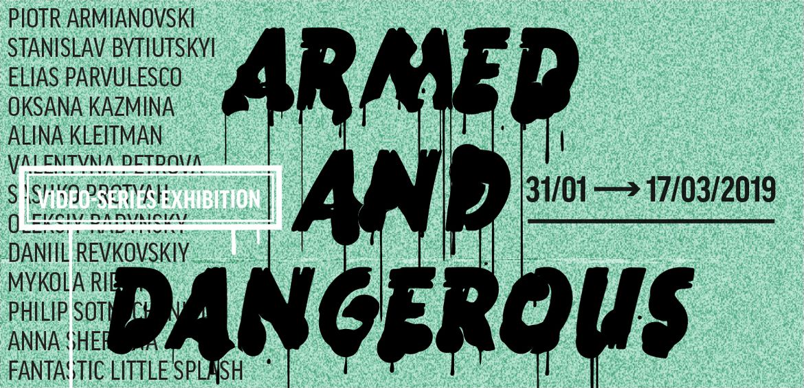 Armed and Dangerous Video-Series Exhibition