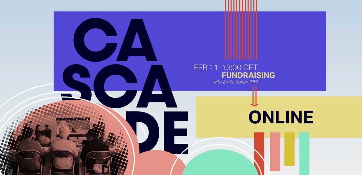 CASCADE: Fundraising Workshop