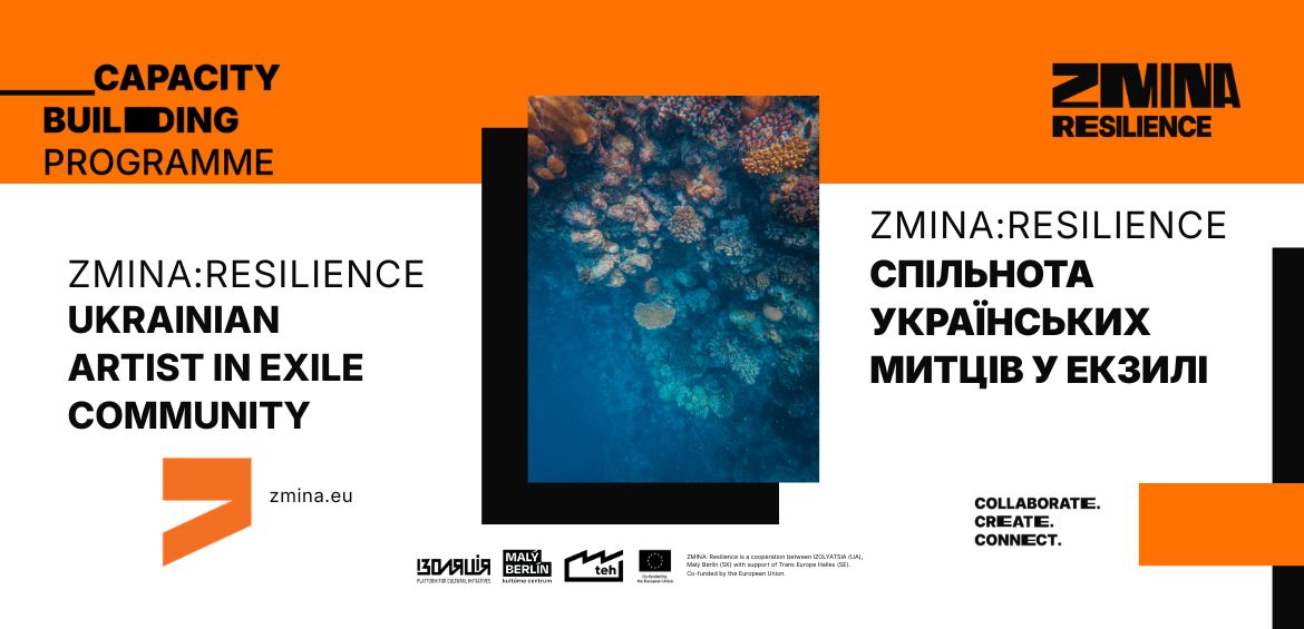 The community of Ukrainian artists in exile ZMINA:Resilience