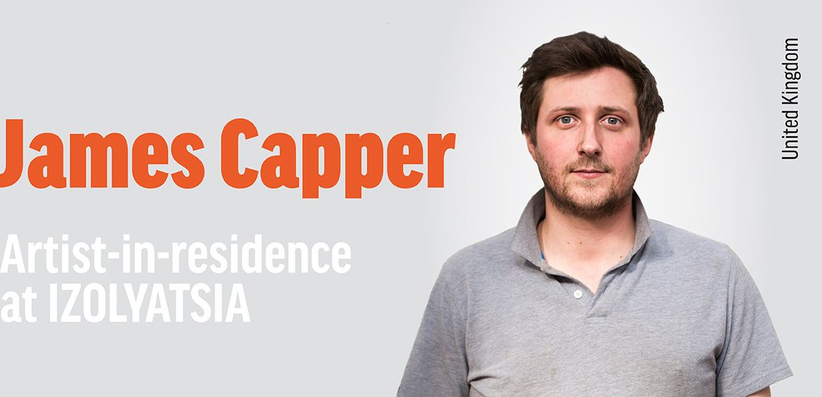 James Capper in residence at IZOLYATSIA