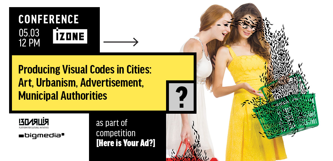 Producing Visual Codes in Cities: Art, Urbanism, Advertisements, Municipal Authorities