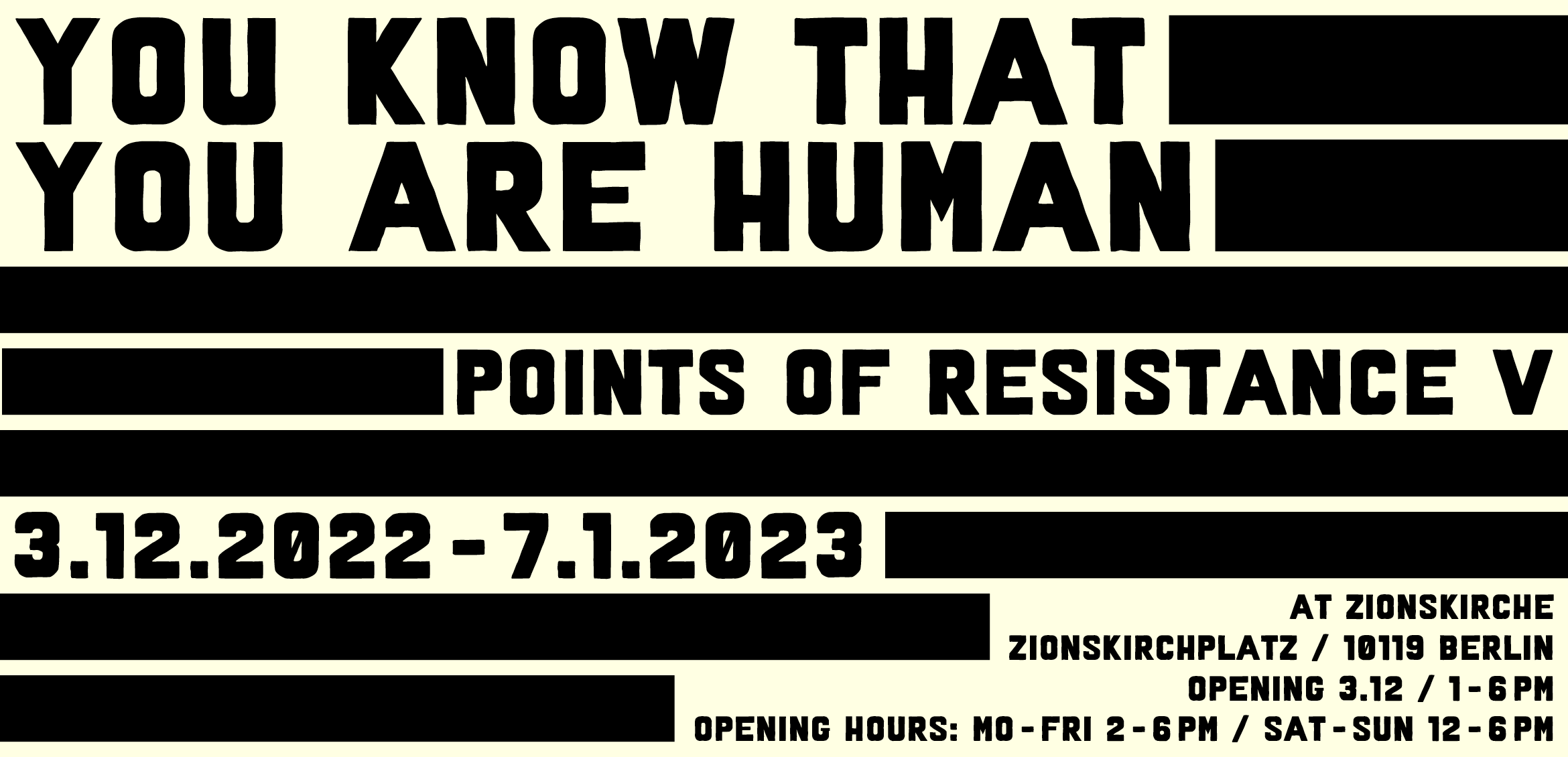 You Know That You Are Human @ POINTS of RESISTANCE V