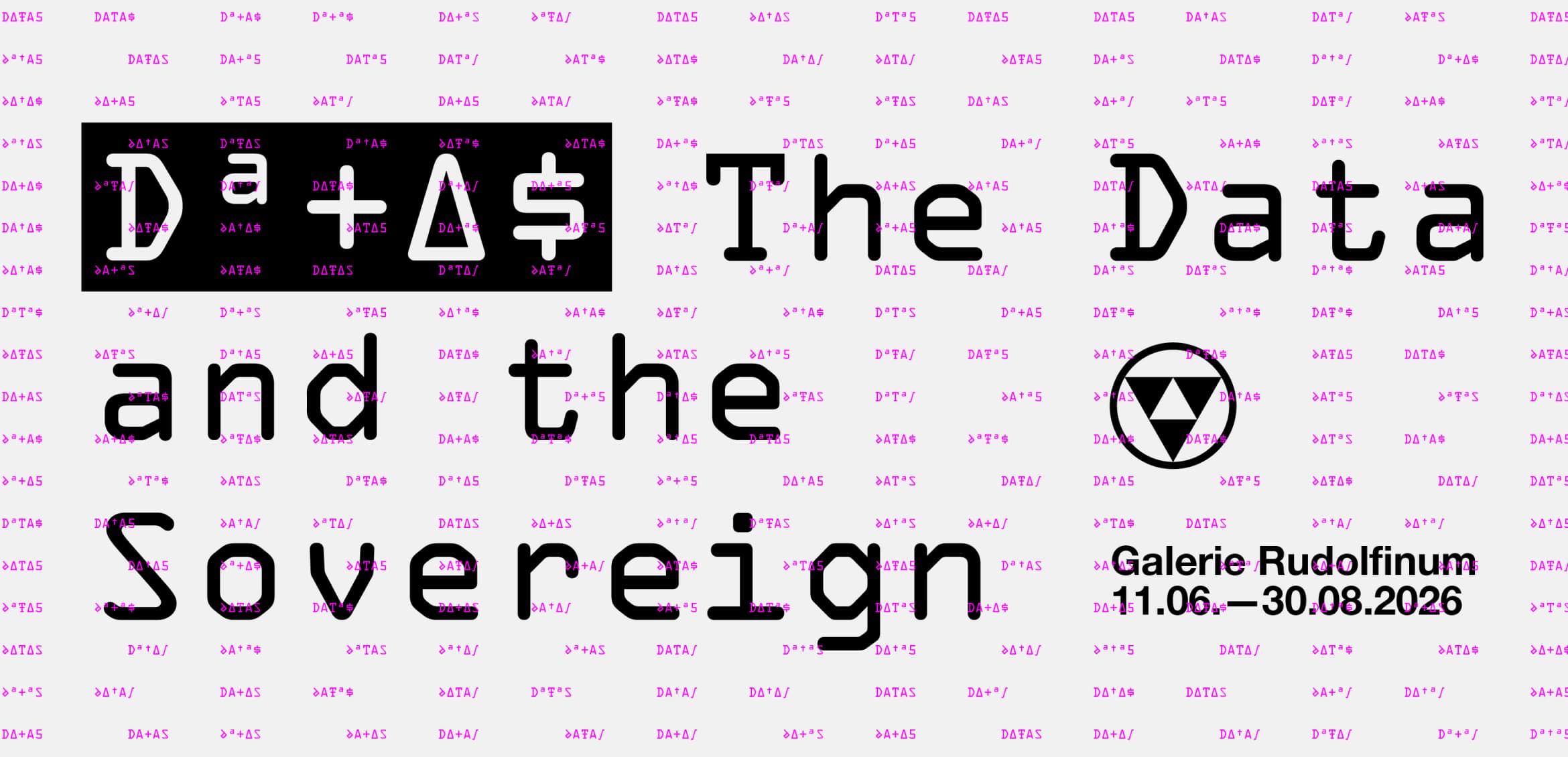 DATAS: The Data and the Sovereign — виставка в Galerie Rudolfinum, Прага
