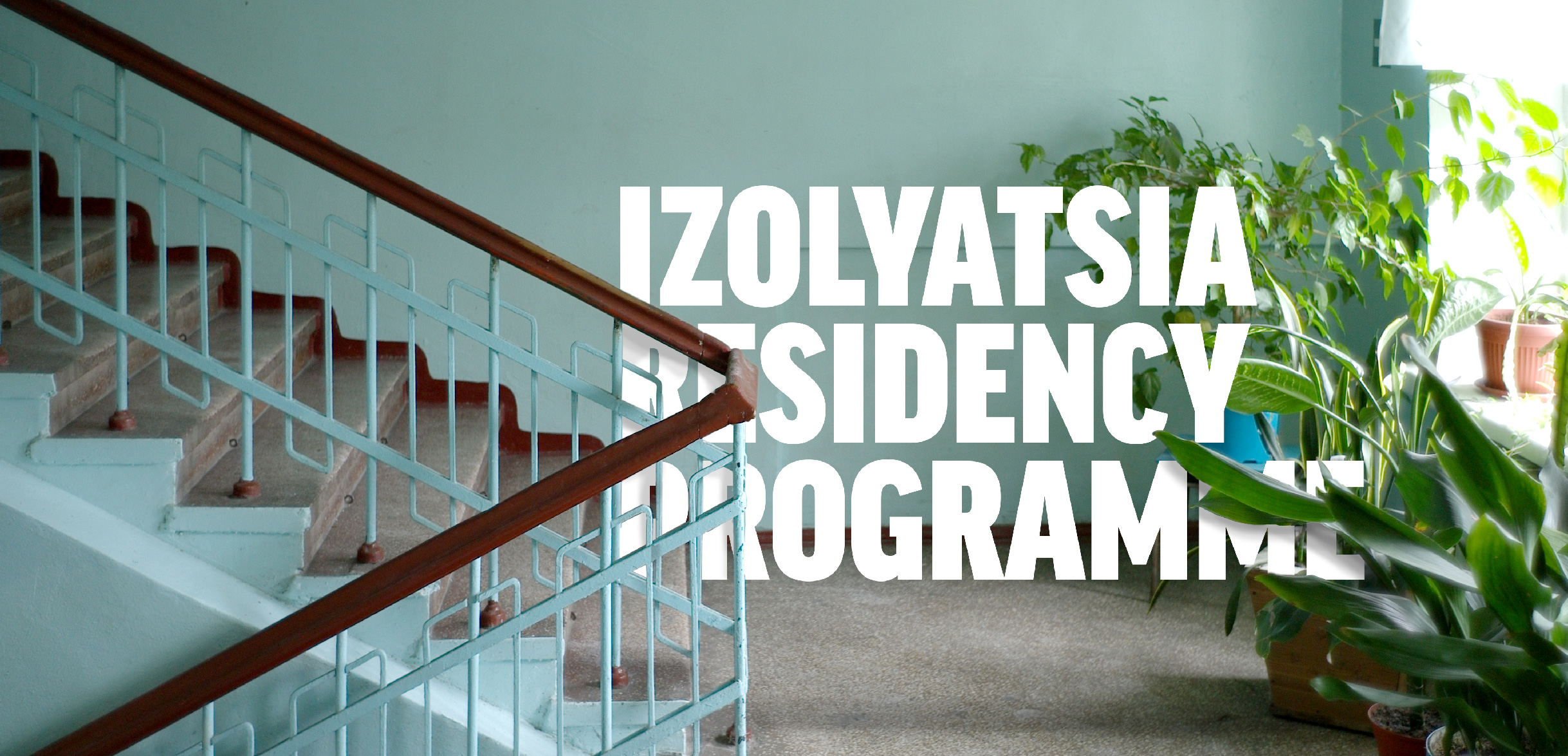IZOLYATSIA Residency Programme