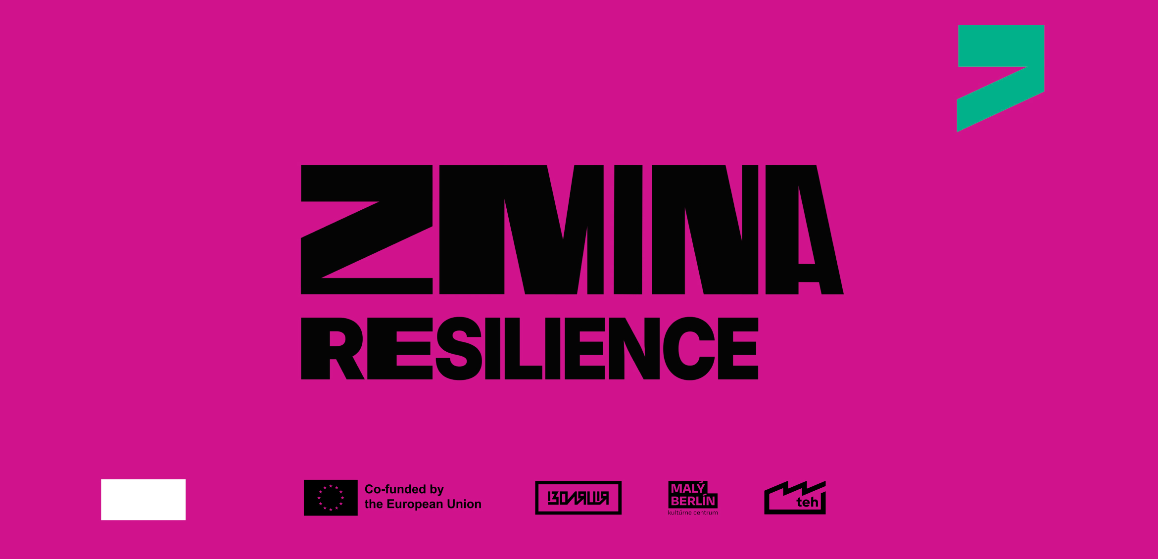 ZMINA:Resilience